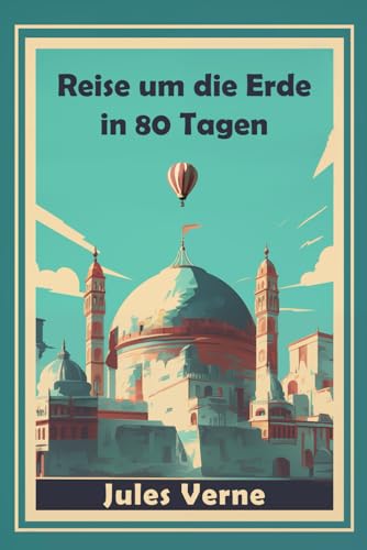 Reise um die Erde in 80 Tagen von Independently published